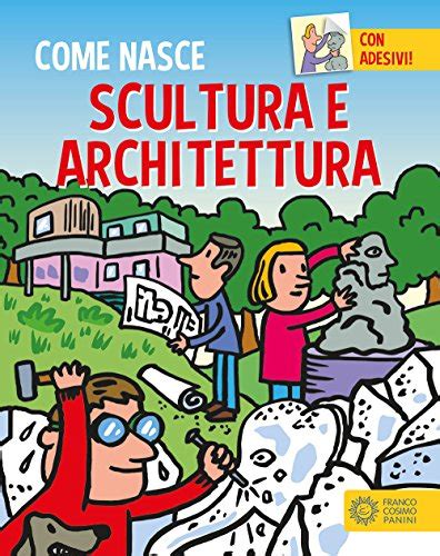 Download Scultura E Architettura Con Adesivi Ediz A Colori 