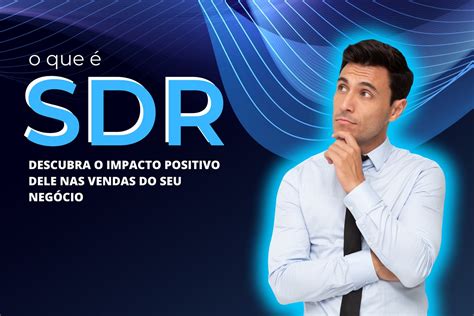 Sdr O Que E