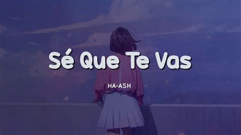 Se Que Te Vas