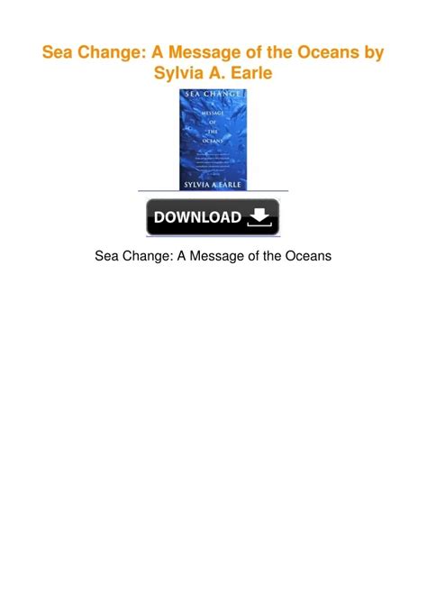 Sea Change A Message Of The Oceans