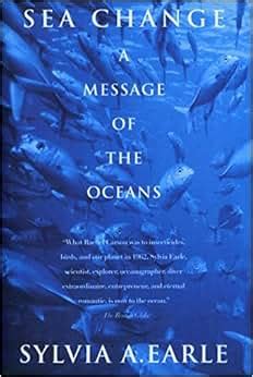 Download Sea Change A Message Of The Oceans 