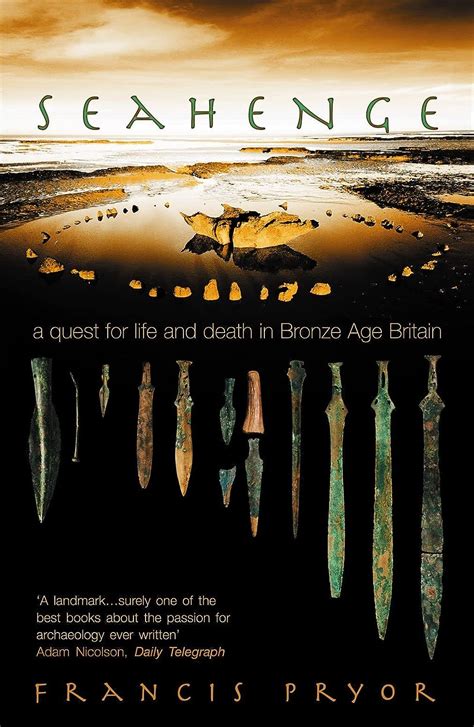 Read Seahenge A Quest For Life And Death In Bronze Age Britain 