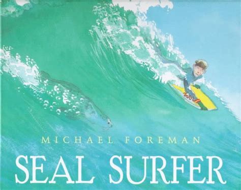 Download Seal Surfer By Michael Foreman Pdf Pdf Ebooks Free 
