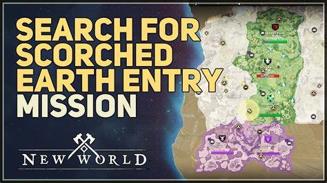 search for scorched earth entry new world