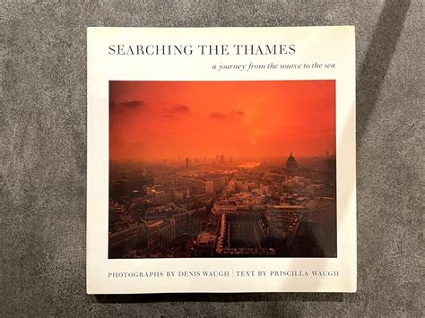 Full Download Searching The Thames A Journey From The Source To The Sea 