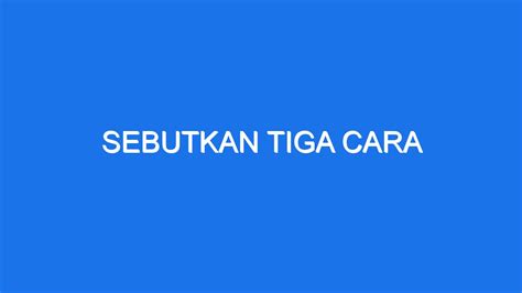 SEBUTKAN TIGA CARA - Ini Dia Cara Penyebaran Virus Corona - Indonesia