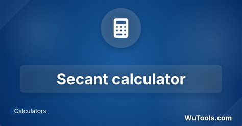 Secant Calculator