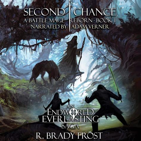 Second Chance A Battle Mage Reborn Book 1 An Endw