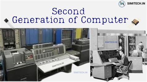 second generation of computer 19591965SimiTech