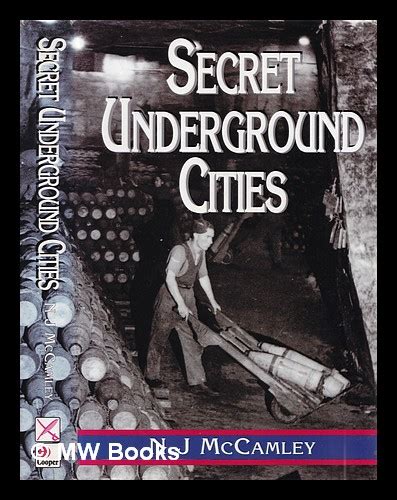 Full Download Secret Underground Cities An Account Of Some Of Britains Subterranean Defence Factory And Storage Sites In The Second World War 