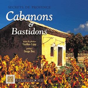 secrets de provence cabanons et bastidons