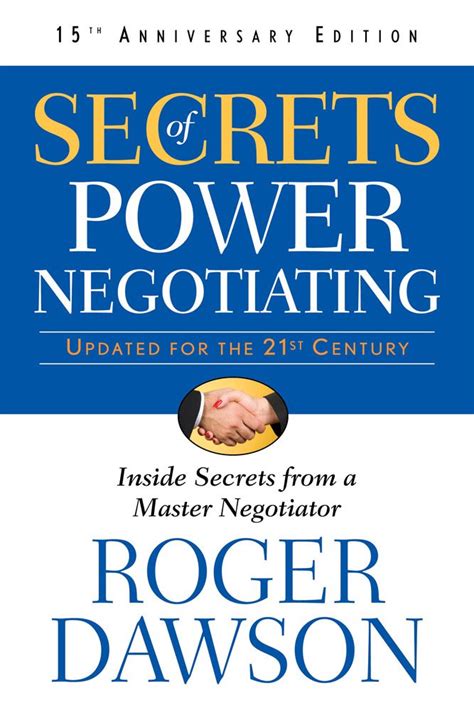 Secrets Of Power Negotiating 15th Anniversary Edition Inside Secrets From A Master Negotiator