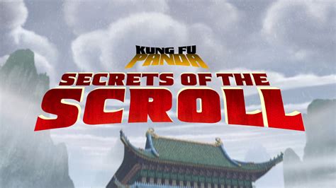 Secrets Of The Scroll Kung Fu Panda