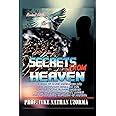 Full Download Secrets From Heaven A Book Of Divine Knowledge And Deep Mystery Based On The Messages The Author Received From The Lord And His Holy Angels From The Spiritual Elevation Of Mankind 
