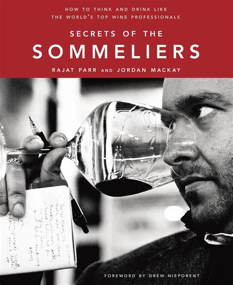 Full Download Secrets Of The Sommeliers How To Think And Drink Like The Worlds Top Wine Professionalssecrets Of The Sommeliershardcover 