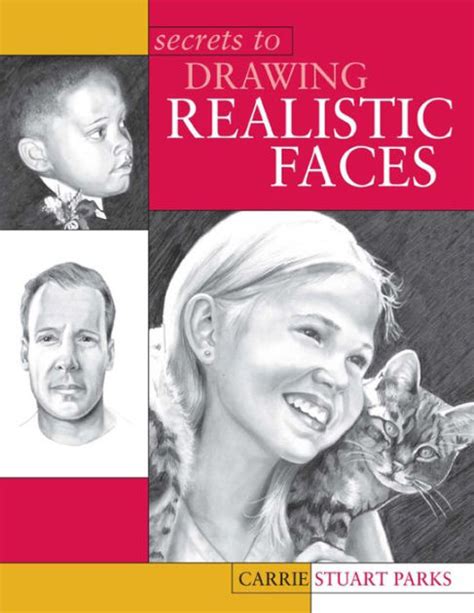 Download Secrets To Drawing Realistic Faces By Carrie Stuart Parks 
