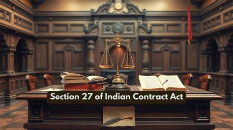 Section 27 Of Indian Contract Act