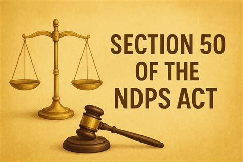 Section 50 Ndps Act