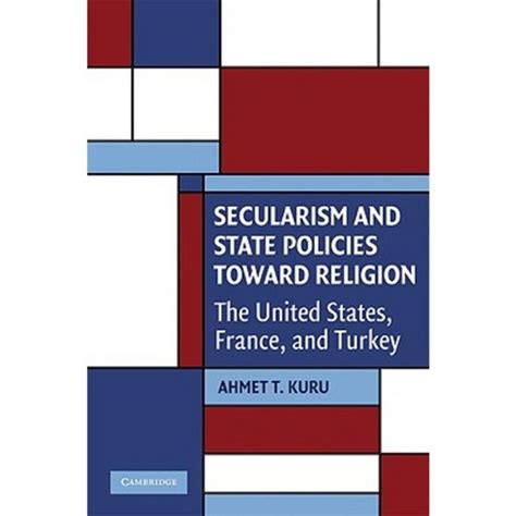 Read Secularism And State Policies Toward Religion The United States France And Turkey 
