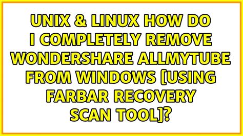 security - How do I completely remove Wondershare Allmytube …