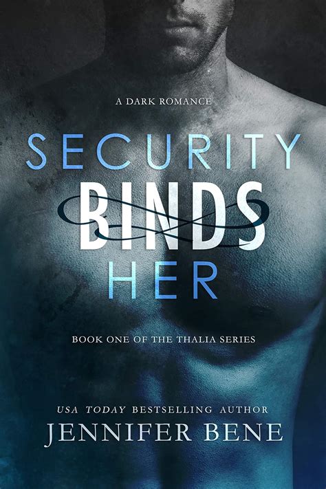 Security Binds Her ( A Dark Romance) ( The Thalia Series Book 1)
