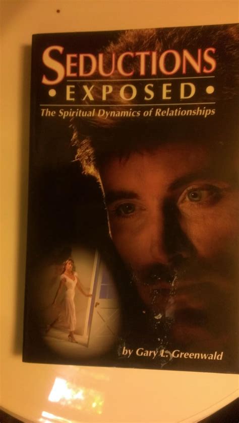 Read Seductions Exposed The Spiritual Dynamics Of Relationships 