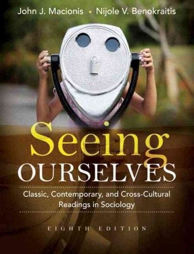 Read Seeing Ourselves Classic Contemporary And Cross Cultural Readings In Sociology With Mysearchlab 8Th Edition 