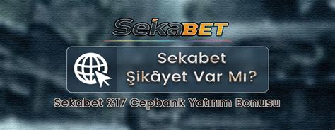 sekabet sikayet 