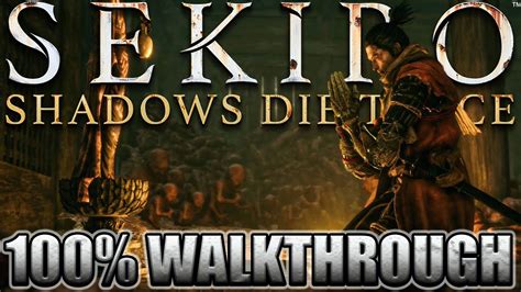 Sekiro Walkthrough Pc