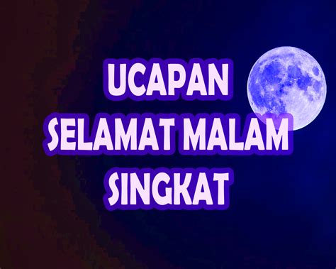 SELAMAT MALAM GOOGLE - Selamat malam - Aplikasi di Google