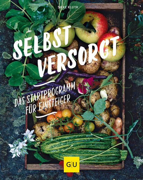 Selbstversorgt Das Startprogramm Fur Einsteiger G