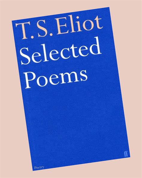 selected poems of t s eliot faber poetry