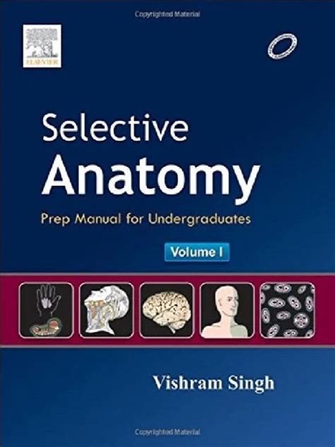Selective Anatomy Prep Manual For Undergraduates By Vishram Singh