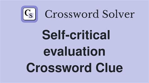Self Critical Evaluation Crossword