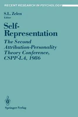 Self Representation The Second Attribution Personality Theory Conference Cspp La 1986 Recent Research In Psychology