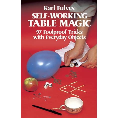 Self Working Table Magic 97 Foolproof Tricks With Everyday Objects Dover Magic Books