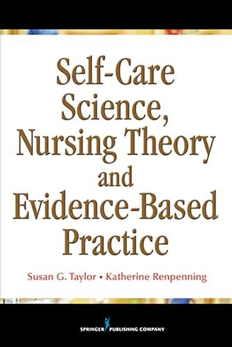 Download Self Care Science Nursing Theory And Evidence Based Practice 