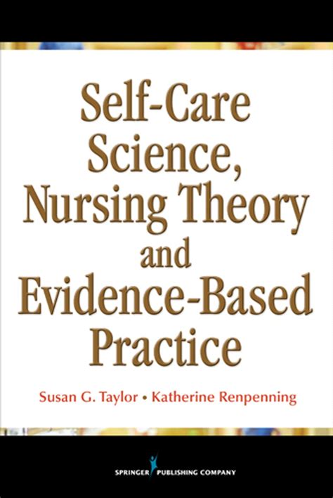 Download Self Care Science Nursing Theory And Evidence Based Practice 