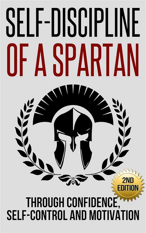 Full Download Self Discipline Self Discipline Of A Spartan Trough Confidence Self Control And Motivation Motivation Spartan Develop Discipline Willpower 