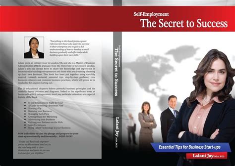 Full Download Self Employment The Secret To Success Essential Tips For Business Start Ups The Beginners Guide To Setting Up And Managing A Small Business Business Development Book 1 