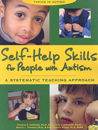 Read Self Help Skills For People With Autism A Systematic Teaching Approach Topics In Autism 