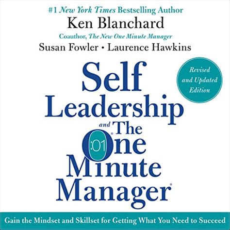 Full Download Self Leadership And The One Minute Manager Revised Edition Developing The Mindset And Skills For Getting What You Need To Succeed 