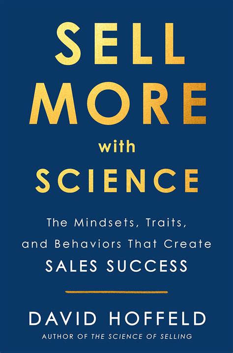 Sell More With Science By David Hoffeld 9780525538738 P Sell Science Book - P Sell Science Book