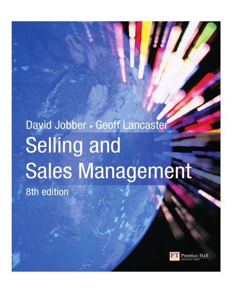 Download Selling And Sales Management 8Th Edition By Jobber David Lancaster Geoffrey Prentice Hall2011 Paperback 8Th Edition 