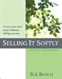 Download Selling It Softly 