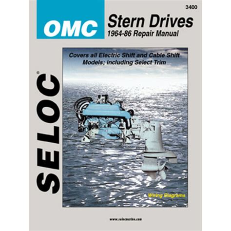 Full Download Seloc Omc Stern Drives 1964 86 Repair Manual Covers All Electric Shift And Cable Shift Models Including Select Trim With Wiring Diagrams 