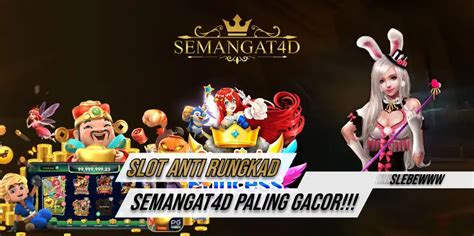 SEMANGAT4D SLOT - 4DSLOT: Daftar Slot88 Toto 4D Slot Gacor Hari Ini Situs Judi Slot