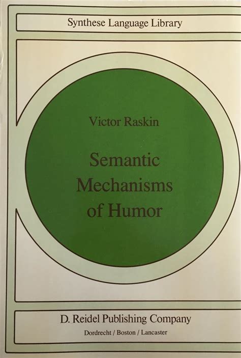 Read Online Semantic Mechanisms Of Humor 