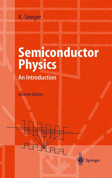 Semiconductor Physics K Seeger