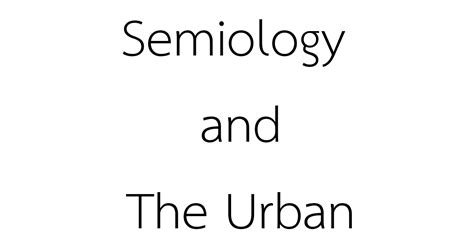Full Download Semiology And The Urban 